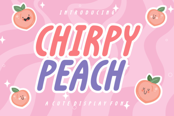 Chirpy Peach: A Playful Display Font for Small Business Brands