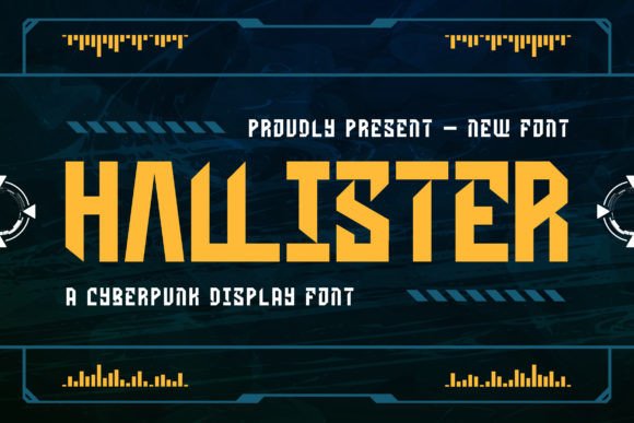 Hallister: The Cyberpunk Font That Makes Your Brand Stand Out
